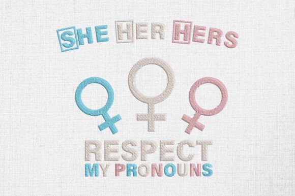 Review: She Her Hers Pride Embroidery Design